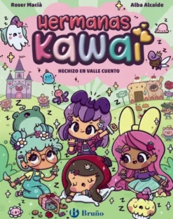 HERMANAS KAWAI Nº04: HECHIZO EN VALLE CUENTO [RUSTICA]