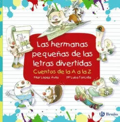 HERMANAS PEQUEÑAS DE LAS LETRAS DIVERTIDAS, LAS [CARTONE]