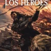 HEROES, LOS (NOVELA DEL MUNDO DE LA PRIMERA LEY) (NUEVA EDICION) [CARTONE]