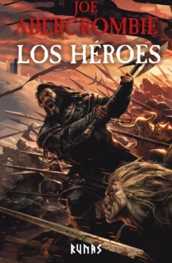 HEROES, LOS (NOVELA DEL MUNDO DE LA PRIMERA LEY) (NUEVA EDICION) [CARTONE]