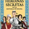 HEROINAS SECRETAS [RUSTICA]