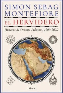 HERVIDERO, EL: HISTORIA DE ORIENTE PROXIMO 1900-2026 [CARTONE]