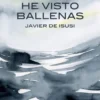 HE VISTO BALLENAS [CARTONE]
