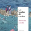HIERBAS DEL CAMINO, LAS [RUSTICA]