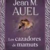 HIJOS DE LA TIERRA, LOS: LOS CAZADORES DE MAMUTS (VOL. 3) [RUSTICA]