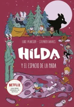 HILDA Y EL ESPACIO DE LA NADA (LIBRO 3) [CARTONE]