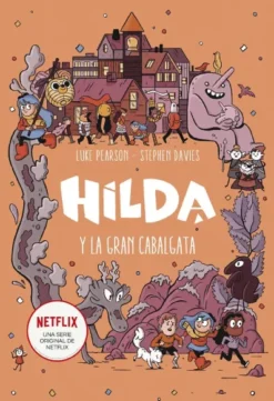 HILDA Y LA GRAN CABALGATA (LIBRO 2) [CARTONE]