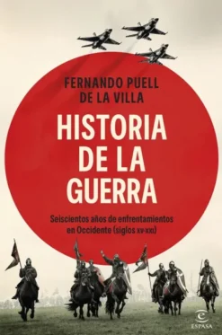 HISTORIA DE LA GUERRA [RUSTICA]