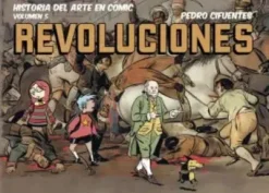 HISTORIA DEL ARTE EN COMIC VOL.5: REVOLUCIONES [CARTONE]