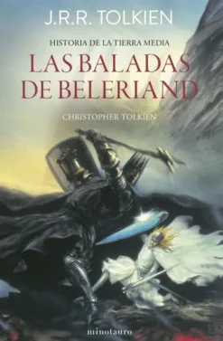 HISTORIA DE LA TIERRA MEDIA VOL.03: LAS BALADAS DE BELERIAND [RUSTICA]