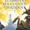 HISTORIA DE LA TIERRA MEDIA VOL.01: EL LIBRO DE LOS CUENTOS PERDIDOS [RUSTICA]