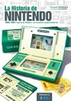 HISTORIA DE NINTENDO VOLUMEN 2: 1980-1991 GAME & WATCH UN INVENTO SORPRENDENTE [RUSTICA]