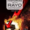 100 HISTORIAS DE UN RAYO CENTENARIO [RUSTICA]