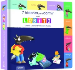 7 HISTORIAS PARA DORMIR CON LOBITO [CARTONE]