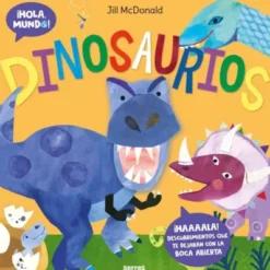 HOLA MUNDO!: DINOSAURIOS [CARTONE]