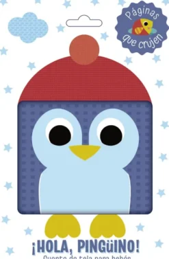 HOLA PINGUINO! CUENTO DE TELA PARA BEBES [LIBRO DE TELA]