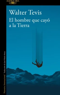 HOMBRE QUE CAYO A LA TIERRA, EL [RUSTICA]