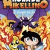 HORA DE MIKELLINO 2: EL DRAGON DEL FIN [CARTONE]
