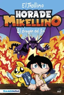 HORA DE MIKELLINO 2: EL DRAGON DEL FIN [CARTONE]