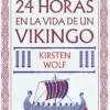 24 HORAS EN LA VIDA DE UN VIKINGO [RUSTICA]