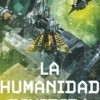 HUMANIDAD DIVIDIDA, LA (LA VIEJA GUARDIA 5) (NUEVA EDICION) [RUSTICA]