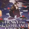 HUSKY Y SU GATO BLANCO SHIZUN, EL Nº03 [RUSTICA]