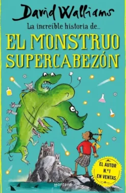 INCREIBLE HISTORIA DE EL MONSTRUO SUPERCABEZON, LA [CARTONE]