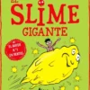 INCREIBLE HISTORIA DE EL SLIME GIGANTE, LA [CARTONE]