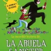 INCREIBLE HISTORIA DE LA ABUELA GANSTER ATACA DE NUEVO, LA [CARTONE]