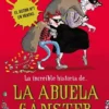 INCREIBLE HISTORIA DE LA ABUELA GANSTER, LA [CARTONE]