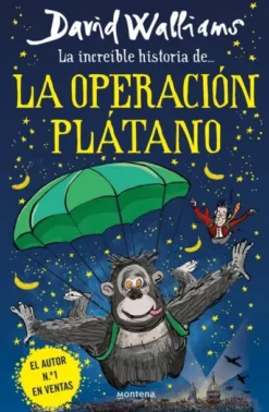 INCREIBLE HISTORIA DE LA OPERACION PLATANO, LA [CARTONE]