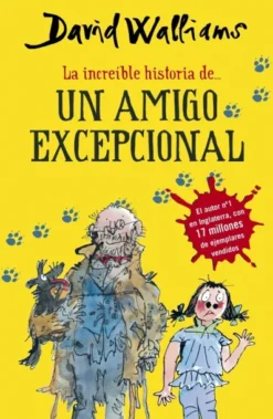 INCREIBLE HISTORIA DE, LA: UN AMIGO EXCEPCIONAL [CARTONE]