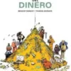 INCREIBLE HISTORIA DEL DINERO, LA [CARTONE]
