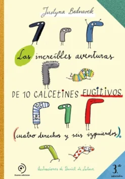 INCREIBLES AVENTURAS DE 10 CALCETINES FUGITIVOS, LAS [RUSTICA]