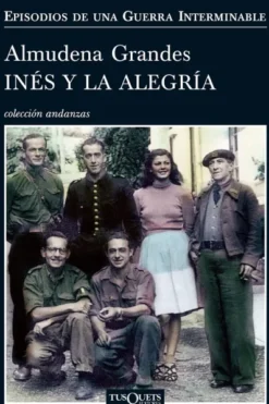 INES Y LA ALEGRIA [RUSTICA]