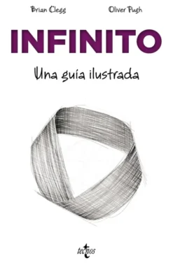 INFINITO: UNA GUIA ILUSTRADA [RUSTICA]