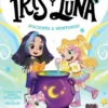 IRIS Y LUNA Nº02: ¡POCIONES A MONTONES! [RUSTICA]