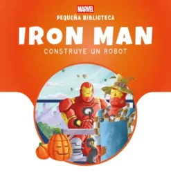 IRON MAN CONSTRUYE UN ROBOT (PEQUEÑA BIBLIOTECA DISNEY) [CARTONE]