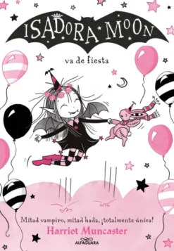 ISADORA MOON Nº15: ISADORA MOON VA DE FIESTA [RUSTICA]