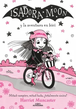 ISADORA MOON Nº14: ISADORA MOON Y LA AVENTURA EN BICI [RUSTICA]