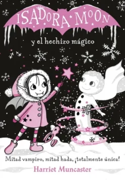ISADORA MOON Y EL HECHIZO MAGICO (GRANDES HISTORIAS DE ISADORA MOON VOL.1) [CARTONE]