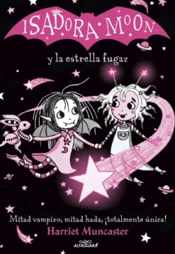 ISADORA MOON Y LA ESTRELLA FUGAZ (GRANDES HISTORIAS DE ISADORA MOON VOL.4) [CARTONE]