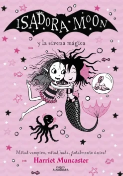 ISADORA MOON Y LA SIRENA MAGICA (GRANDES HISTORIAS DE ISADORA MOON VOL.5) [CARTONE]