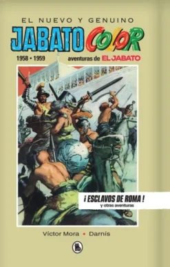 JABATO (1958-1959): ESCLAVOS DE ROMA! (EDICION LIMITADA Y NUMERADA) [CARTONE]
