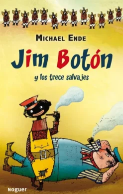 JIM BOTON Y LOS TRECE SALVAJES [RUSTICA]