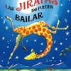 JIRAFAS NO PUEDEN BAILAR, LAS [CARTONE]
