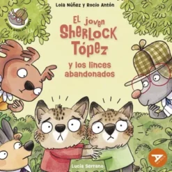 JOVEN SHERLOCK TOPEZ Y LOS LINCES ABANDONADOS, EL [RUSTICA]
