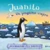 JUANITO UN PINGUINO VIAJERO [CARTONE]