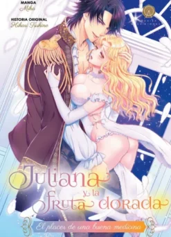 JULIANA Y LA FRUTA DORADA (TOMO UNICO) [RUSTICA]