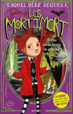 JULIA Y LOS MORTIMORT Nº02: BRUJAS EN LA FIESTA DE PIJAMAS [CARTONE]